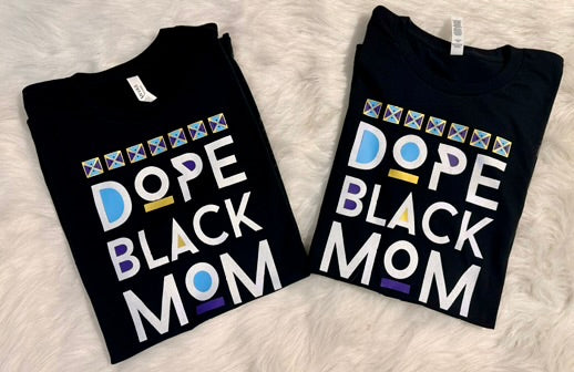 'Dope Black Mom' Short Sleeve Shirt