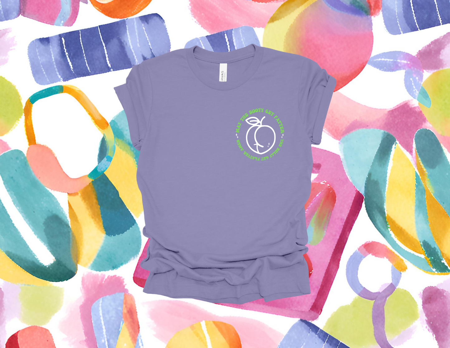 'May the booty get fatter and the belly get flatter' Short Sleeve Shirt