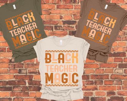'Black Teacher Magic' Short Sleeve Shirts
